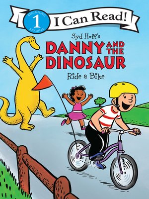 cover image of Danny and the Dinosaur Ride a Bike